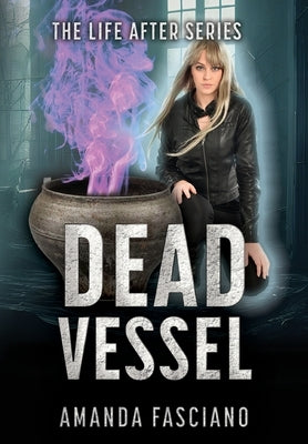 Dead Vessel by Fasciano, Amanda