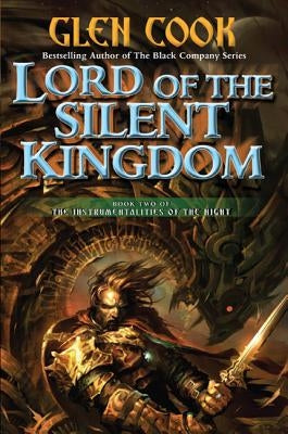 Lord of the Silent Kingdom: Book Two of the Instrumentalities of the Night by Cook, Glen