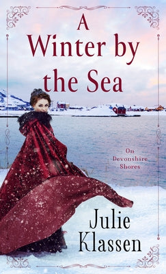 A Winter by the Sea by Klassen, Julie