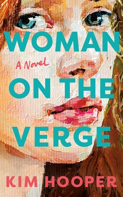 Woman on the Verge by Hooper, Kim