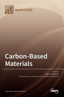 Carbon-Based Materials by A. Baimova, Julia