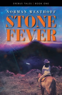 Stone Fever: Erebus Tales, Book 1 by Westhoff, Norman