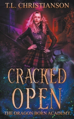 Cracked Open by Christianson, T. L.