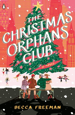 The Christmas Orphans Club by Freeman, Becca