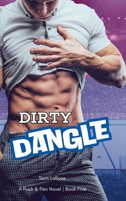 Dirty Dangle by Larose, Sam