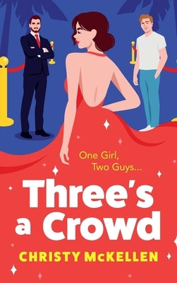 Three's a Crowd by McKellen, Christy