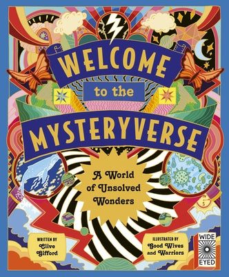 Welcome to the Mysteryverse: A World of Unsolved Wonders by Gifford, Clive