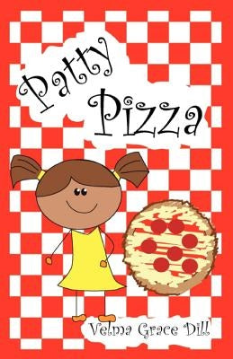 Patty Pizza by Dill, Velma Grace