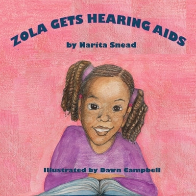 Zola Gets Hearing Aids by Snead, Narita