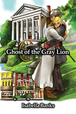 Ghost of the Gray Lion by Banks, Isabella