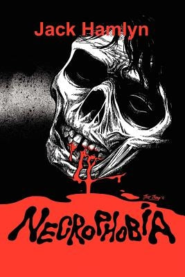 Necrophobia #1 by Hamlyn, Jack