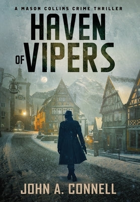 Haven of Vipers: A Mason Collins Crime Thriller 2 by Connell, John A.