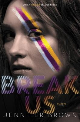 Break Us by Brown, Jennifer