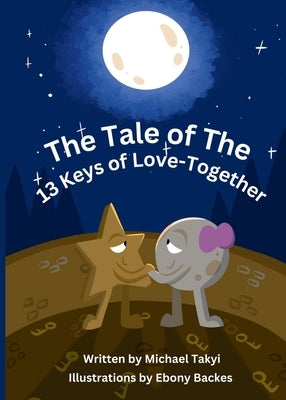 The Tale of The 13 Keys of Love-Together by Takyi, Michael