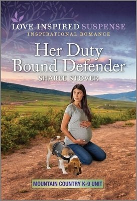 Her Duty Bound Defender by Stover, Sharee