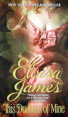 This Duchess of Mine by James, Eloisa