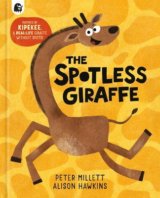 The Spotless Giraffe by Millett, Peter