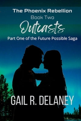 Outcasts by Delaney, Gail R.