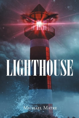 Lighthouse by Matre, Michael