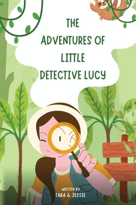 The Adventures of Little Detective Lucy by Johnson, Jessie