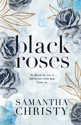 Black Roses by Christy, Samantha