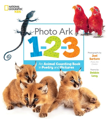 Photo Ark 1-2-3: An Animal Counting Book in Poetry and Pictures by Levy, Debbie