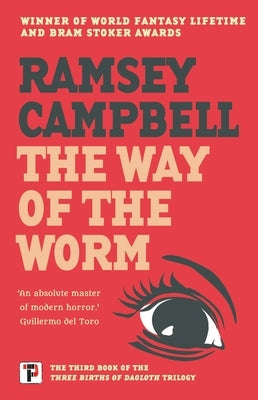 The Way of the Worm by Campbell, Ramsey