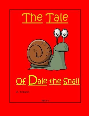 The Tale Of Dale the Snail by English, Pj