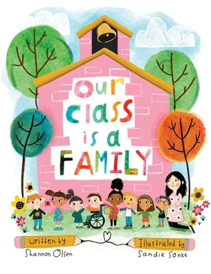 Our Class Is a Family: Big Book Edition by Olsen, Shannon