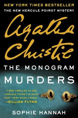 The Monogram Murders: A New Hercule Poirot Mystery by Hannah, Sophie