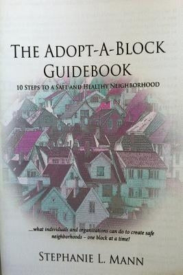 The Adopt-A-Block Guidebook by Mann, Stephanie