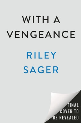 With a Vengeance by Sager, Riley