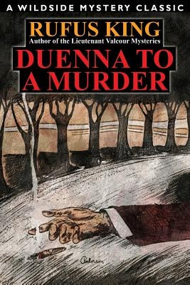 Duenna to a Murder by King, Rufus