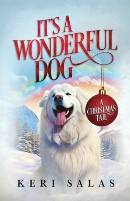 It's a Wonderful Dog by Salas, Keri