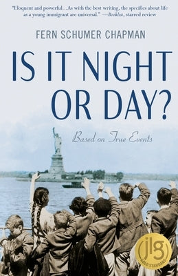 Is It Night or Day?: Based on True Events by Chapman, Fern Schumer