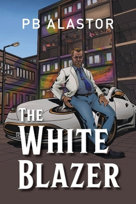 The White Blazer by Alastor, P. B.