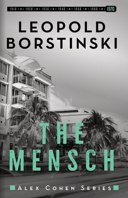 The Mensch: An organized crime historical thriller by Borstinski, Leopold