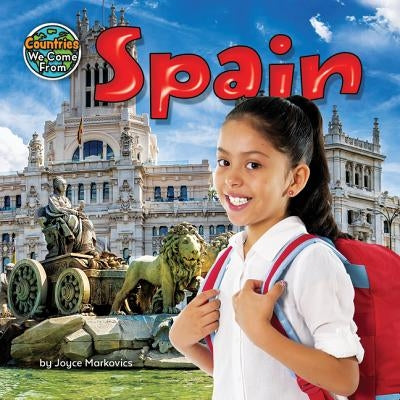 Spain by Markovics, Joyce L.