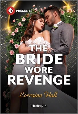 The Bride Wore Revenge by Hall, Lorraine