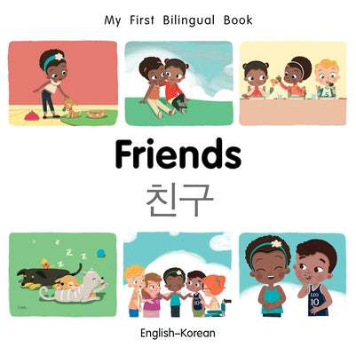 My First Bilingual Book-Friends (English-Korean) by Billings, Patricia