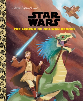 The Legend of Obi-WAN Kenobi (Star Wars) by Golden Books