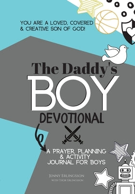 The Daddy's Boy Devotional by Erlingsson, Jenny