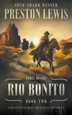 Rio Bonito: Three Rivers Book Two: Historical Western Series by Lewis, Preston