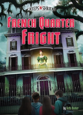 French Quarter Fright by Hester, Beth