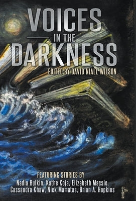 Voices in the Darkness by Wilson, David Neil