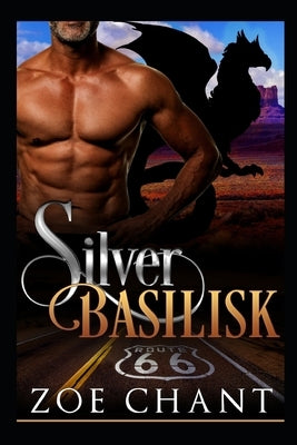 Silver Basilisk by Chant, Zoe