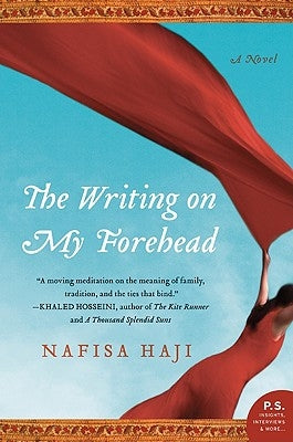 The Writing on My Forehead by Haji, Nafisa