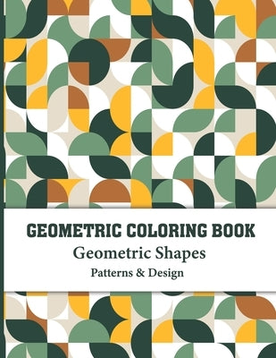 Geometric Coloring Book: Gorgeous Geometric Designs and Patterns for color and create by Publishing, Dreams, Sr.