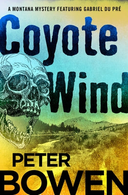 Coyote Wind by Bowen, Peter