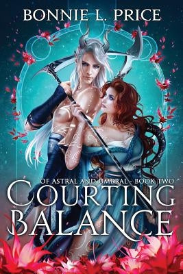 Courting Balance by Price, Bonnie L.